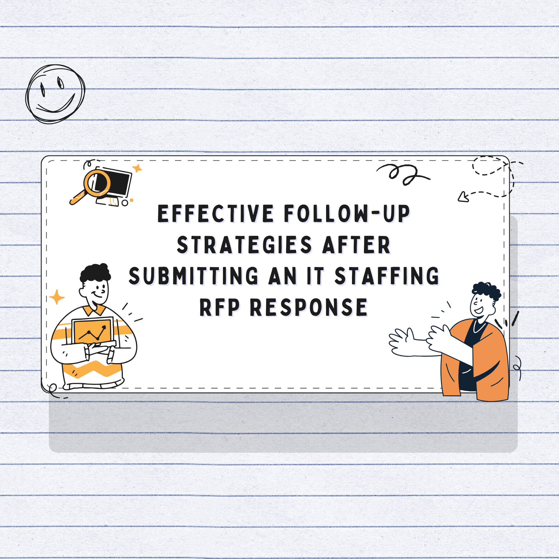 Follow-Up Strategies for IT Staffing RFP Responses